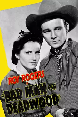 Bad Man of Deadwood (1941)