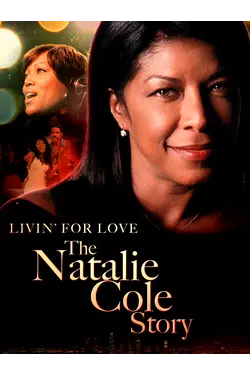Livin' for Love: The Natalie Cole Story