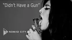 Zodiac Studios Presents: Nomad City Single - Didn't Have a Gun