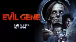 The Evil Gene