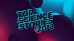 Top Science Stories of 2018