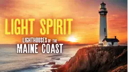 Light Spirit: Lighthouses of the Maine Coast