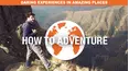 How to Adventure