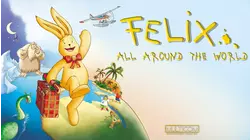 Felix All Around the World