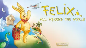 Felix All Around the World