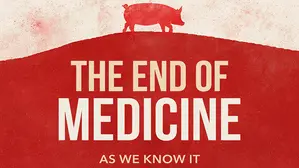 The End of Medicine