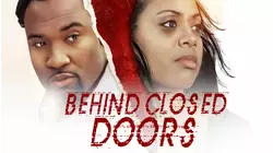 Behind Closed Doors