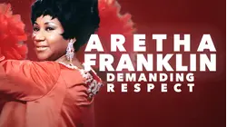 Aretha Franklin: Demanding Respect