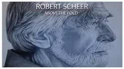 Robert Scheer: Above the Fold