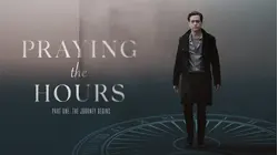 Praying The Hours Part One