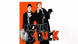 Stan Laurel & Oliver Hardy in MOVIE STRUCK - The Uncut Restored Feature!