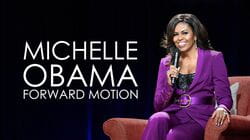 Michelle Obama: Forward Motion