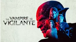 The Vampire and the Vigilante
