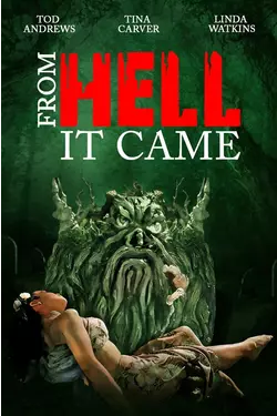 From Hell It Came