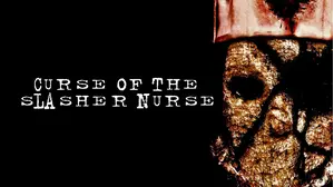 Curse of the Slasher Nurse