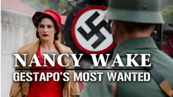 Nancy Wake: Gestapo's Most Wanted