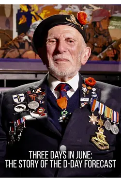 Three Days in June: The Story of the D-Day Forecast