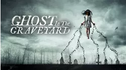 Ghost in the Graveyard