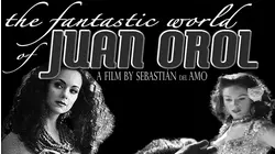 The Fantastic World of Juan Orol