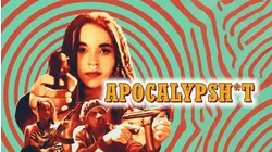 Apocalypsh*t