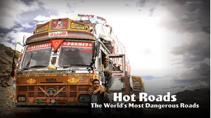 Hot Roads - The World's Most Dangerous Roads