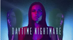 Daytime Nightmare