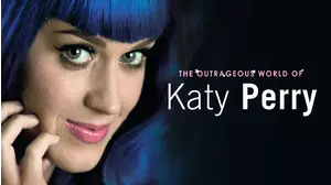 Katy Perry: The Outrageous World of Katy Perry