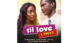 Til Love Comes