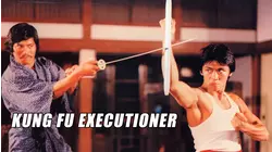 Kung Fu Executioner