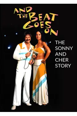 And The Beat Goes On: The Sonny And Cher Story