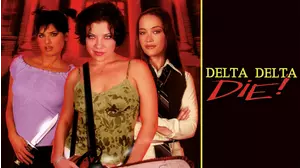 Delta Delta Die!