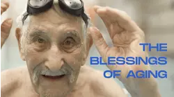 The Blessings Of Aging