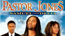 Pastor Jones: Samuel and Delia