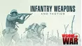 Visions of War: Infantry Weapons and Tactics