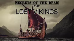 Secrets of the Dead: The Lost Vikings