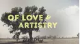 Of Love & Artistry