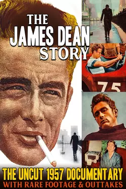 The James Dean Story - The Uncut 1957 Documentary With Rare Footage & Outtakes