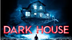 Dark House