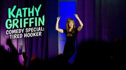 Kathy Griffin: Tired Hooker