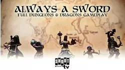 Sword & Sorcery Marathon: Dungeons & Dragons Full Gameplay: Always A Sword