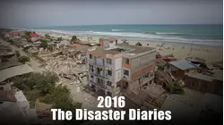 2016: The Disaster Diaries