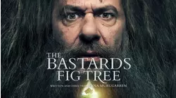 The Bastards' Fig Tree