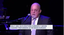 Billy Joel says doctors advise against performing after brain surgery
