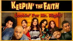 Keepin' The Faith: Lookin' For Mr. Right