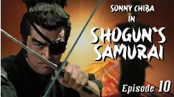 Shogun's Samurai Episode 10