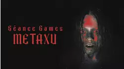 Séance Games - Metaxu