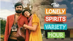 The Lonely Spirits Variety Hour