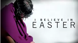 I Believe In Easter