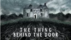 The Thing Behind The Door
