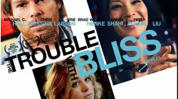 The Trouble With Bliss